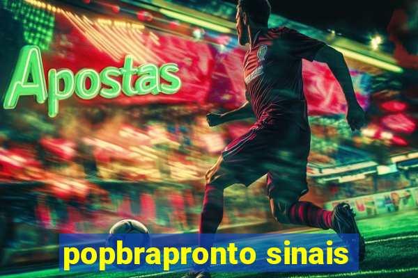 popbrapronto sinais