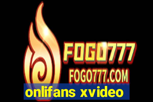 onlifans xvideo