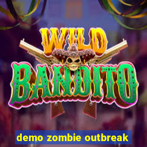 demo zombie outbreak