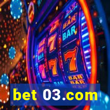 bet 03.com