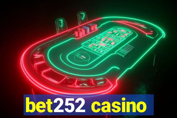 bet252 casino