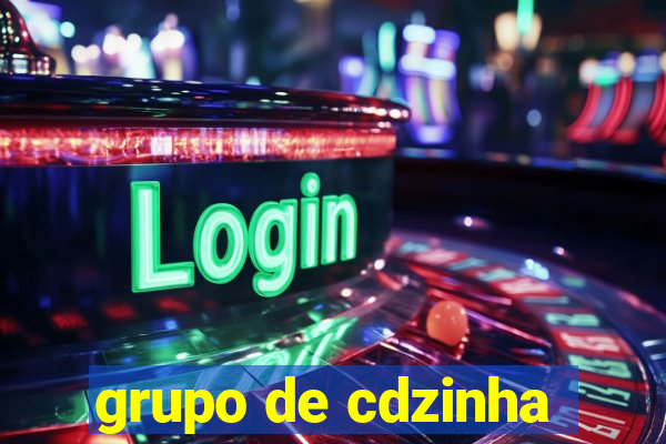 grupo de cdzinha