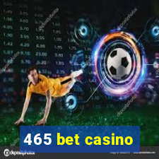 465 bet casino