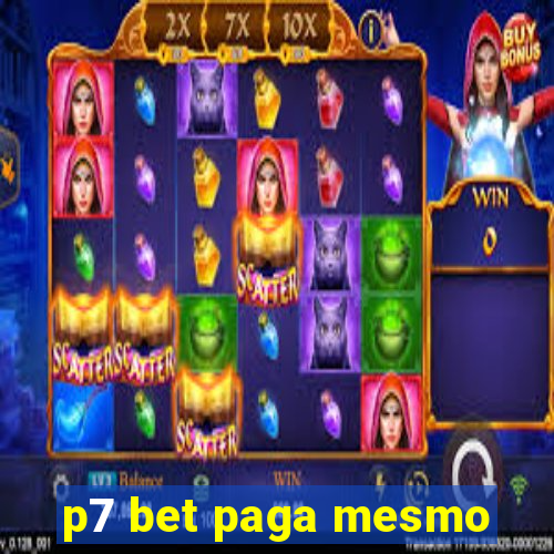 p7 bet paga mesmo