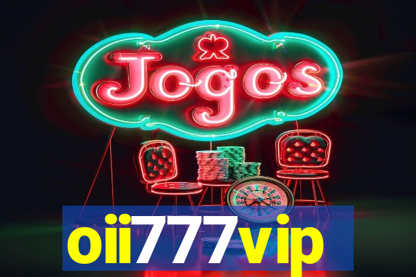 oii777vip