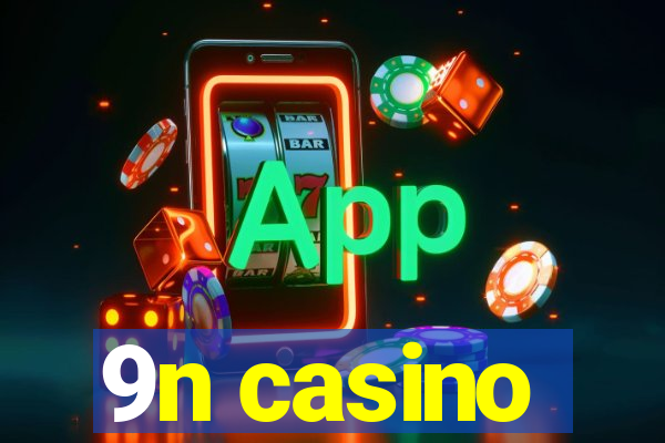 9n casino