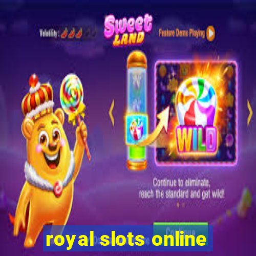 royal slots online