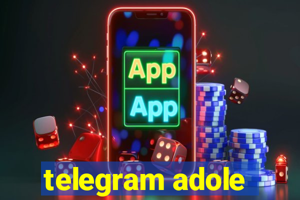 telegram adole