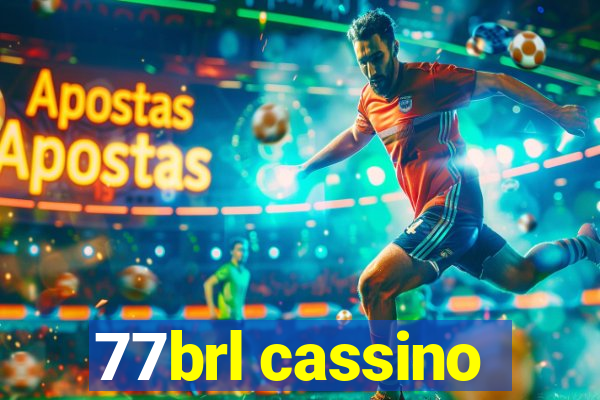 77brl cassino