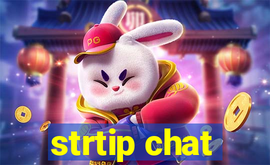 strtip chat