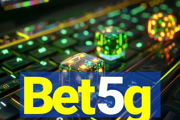 Bet5g