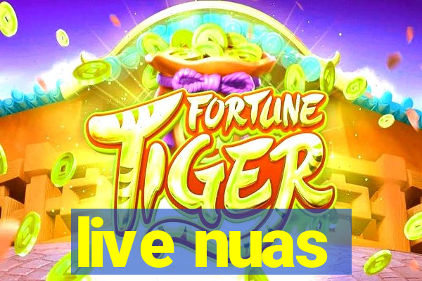 live nuas