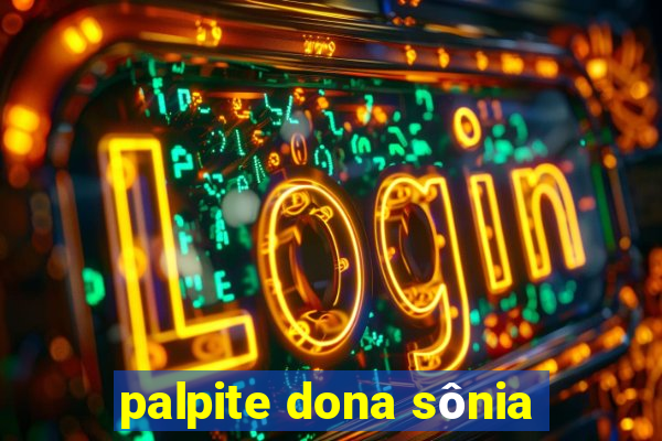 palpite dona sônia