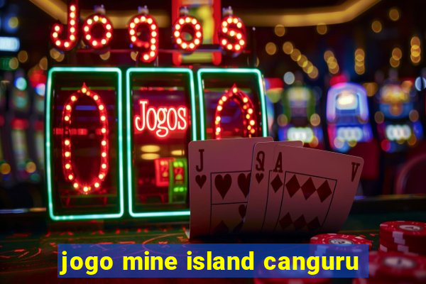 jogo mine island canguru