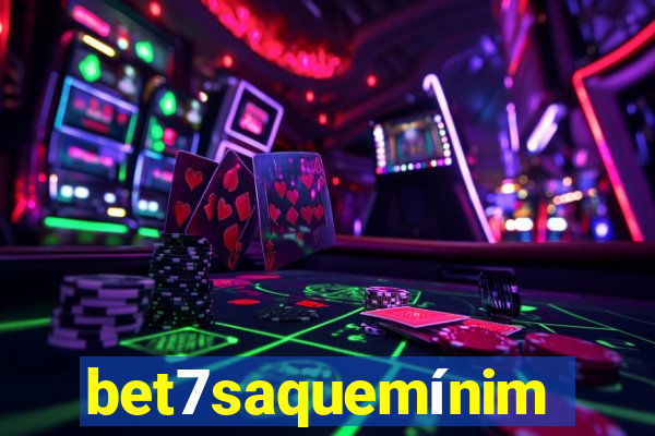 bet7saquemínimo