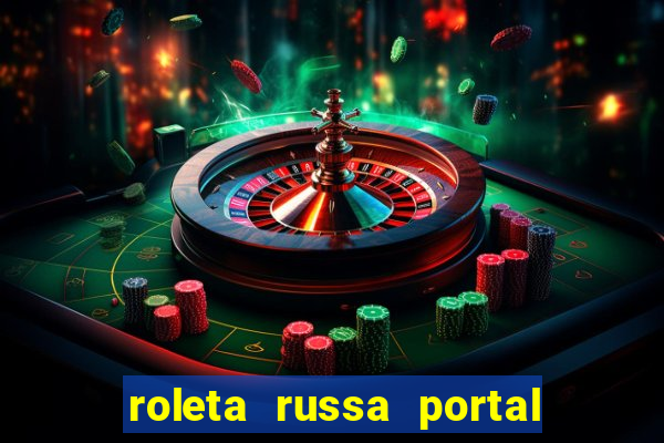 roleta russa portal do zacarias