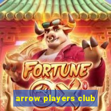 arrow players club