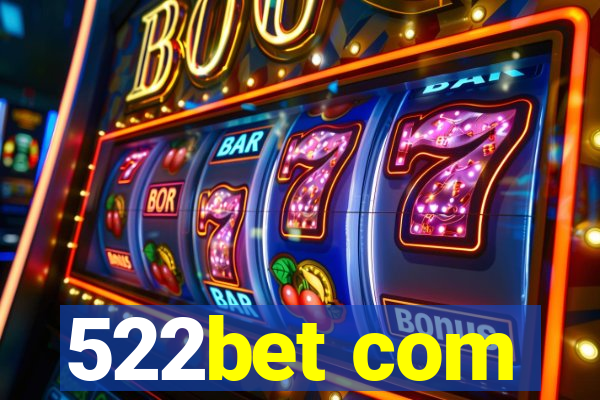 522bet com