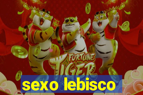 sexo lebisco