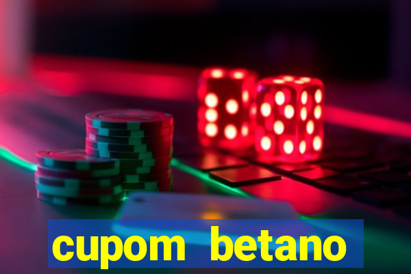 cupom betano rodadas gratis