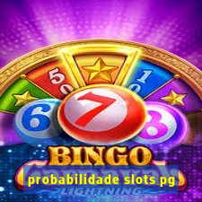 probabilidade slots pg