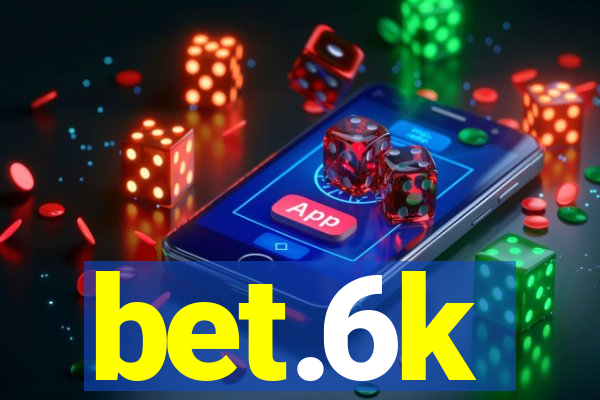 bet.6k