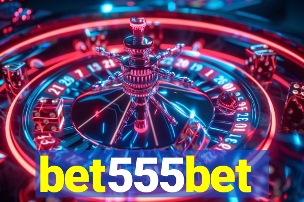 bet555bet