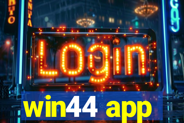 win44 app