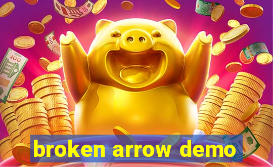 broken arrow demo