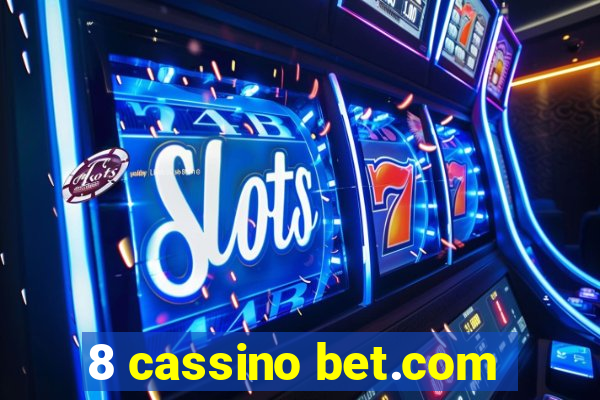 8 cassino bet.com