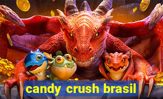 candy crush brasil