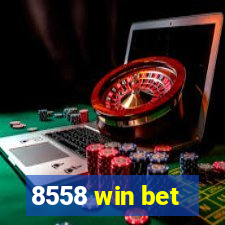 8558 win bet