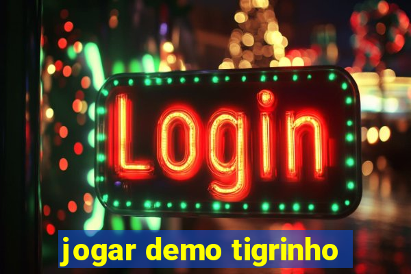 jogar demo tigrinho