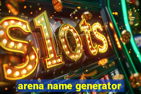 arena name generator