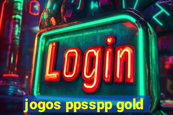 jogos ppsspp gold