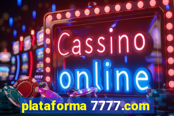 plataforma 7777.com