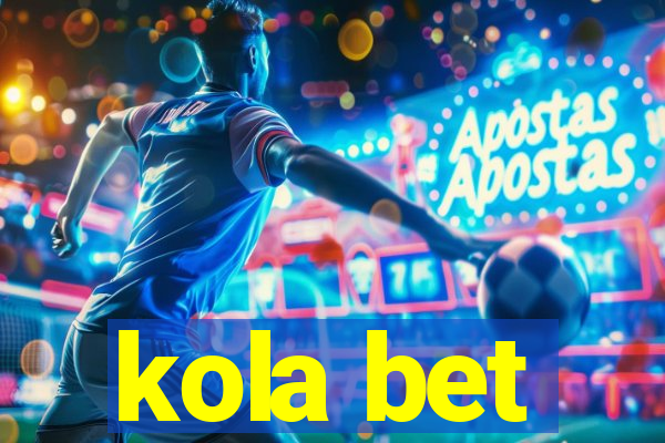 kola bet