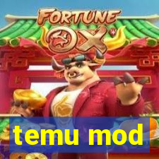 temu mod