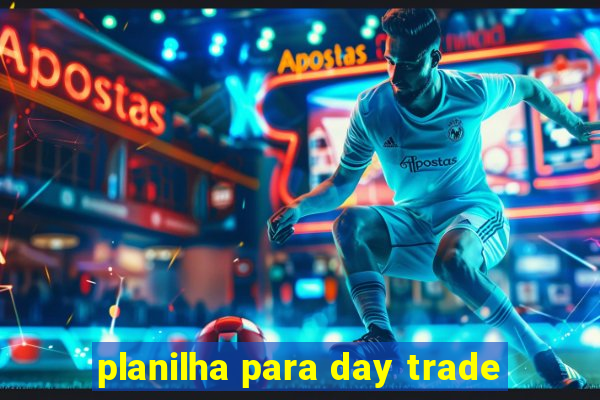 planilha para day trade