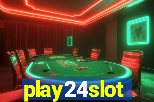 play24slot