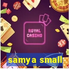 samya small