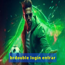 brdouble login entrar