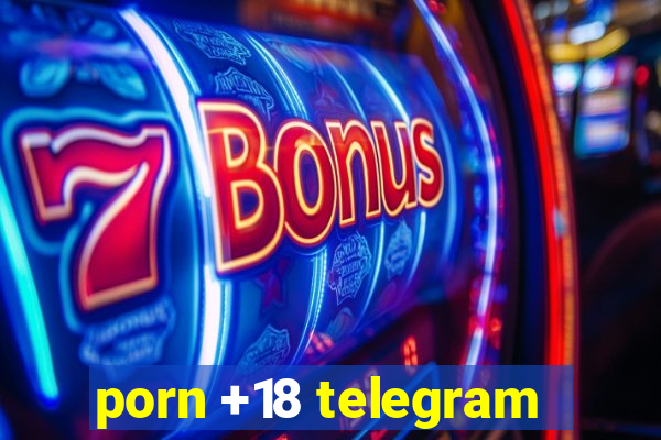 porn +18 telegram