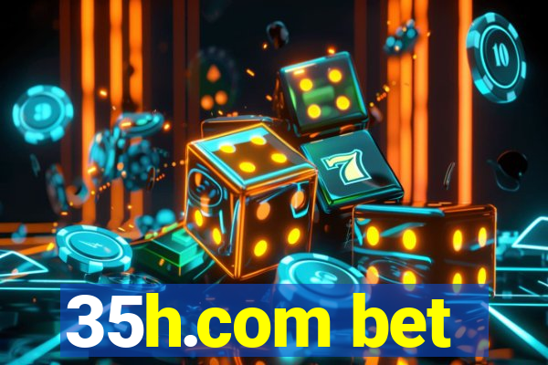 35h.com bet