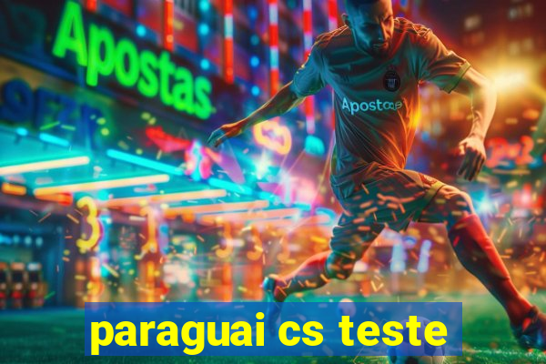 paraguai cs teste