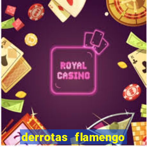 derrotas flamengo 2019 brasileiro