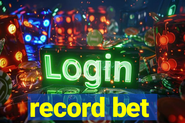 record bet