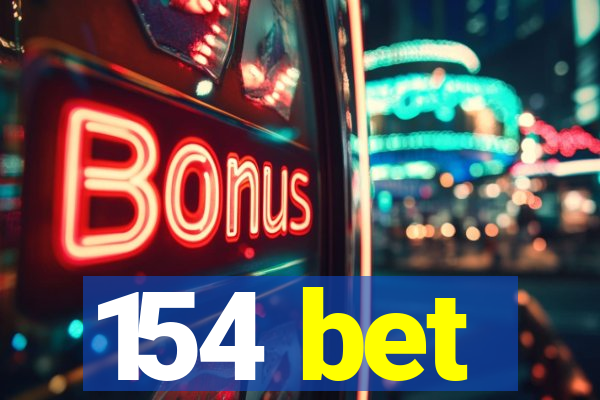 154 bet