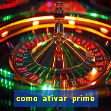 como ativar prime video tim