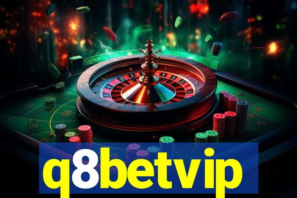 q8betvip